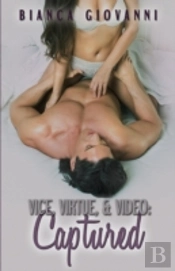 Vice, Virtue & Video: Captured