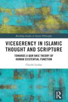 Vicegerency In Islamic Thought And Scripture