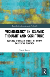 Vicegerency In Islamic Thought And Scripture