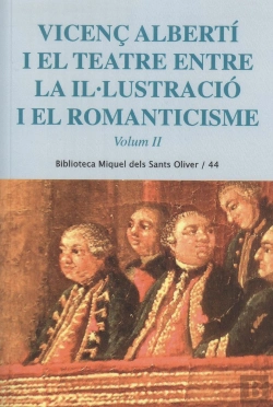 Bertrand.pt - Vicenç Albertí I El Teatre Entre La Il·Lustració I El Romanticisme. Vol. 2