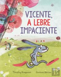 Vicente, a Lebre Impaciente