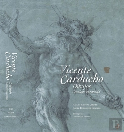 Bertrand.pt - Vicente Carducho. Dibujos. Catálogo Razonado