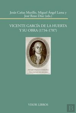 Bertrand.pt - Vicente García De La Huerta Y Su Obra (1734-17879