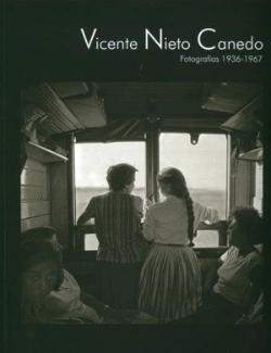 Bertrand.pt - Vicente Nieto Canedo. Fotografías 1936-1967