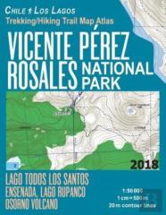 Vicente Perez Rosales National Park Trekking/Hiking Trail Map Atlas Lago Todos Los Santos Ensenada, Lago Rupanco, Osorno Volcano Chile Los Lagos 1