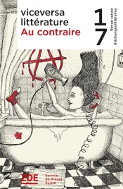Viceversa Littérature Tome 17 : Au Contraire
