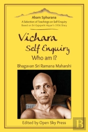 Vichara Â€“ Self Enquiry, Who Am I?
