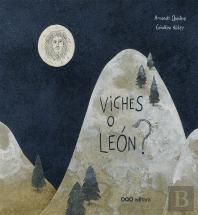 Viches O Leon?