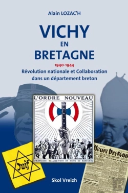 Bertrand.pt - Vichy En Bretagne (1940-1944) : Révolution Nationale Et Collaboration Dans Un Département Breton