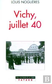 Vichy, Juillet 40