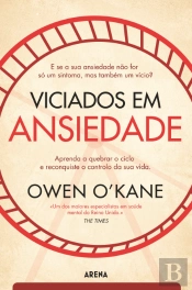 Viciados em Ansiedade