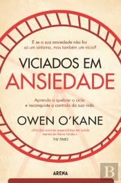 Viciados em Ansiedade