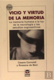 Vicio Y Virtud De La Memoria