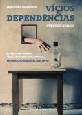 Vícios & Dependências