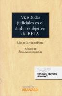 Vicisitudes Judiciales En El Ámbito Subjetivo Del Reta (Papel + E-Book)