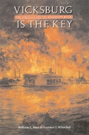 Vicksburg Is The Key