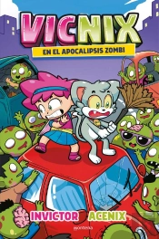 Vicnix En El Apocalipsis Zombi (Invictor Y Acenix 5)