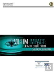 Victim Impact: Listen And Learn (Participant Workbook)