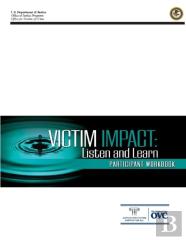 Victim Impact: Listen And Learn (Participant Workbook)