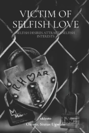 Victim Of Selfish Love