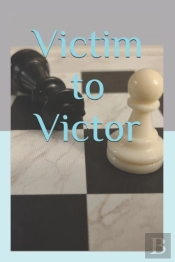Victim To Victor