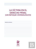 Victima En El Derecho Penal, La ( Un Enfoque Criminologico )