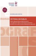 Victimas Invisibles Uso Y Abusos De La Verdad La Justicia