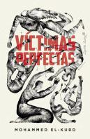 Victimas Perfectas Y La Politica Del Encanto