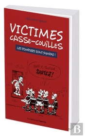 Victimes Casse-Couilles ; Les Pompiers Sont Sympas !