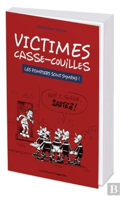 Bertrand.pt - Victimes Casse-Couilles ; Les Pompiers Sont Sympas !