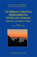 Victimidad Y Violencia Medioambiental Contra Los Animales