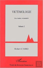 Victimologie T.2 ; Les Textes Essentiels