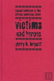 Victims And Heroes