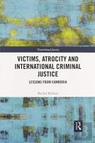 Victims, Atrocity And International Criminal Justice