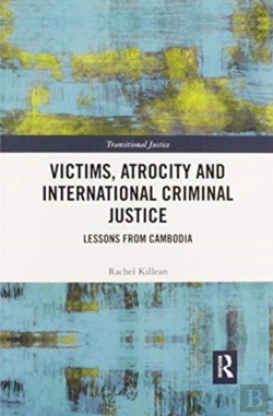 Bertrand.pt - Victims, Atrocity And International Criminal Justice