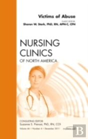 Victims Of Abuse, An Issue Of Nursing Clinics