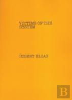 Victims Of The System