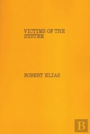 Victims Of The System