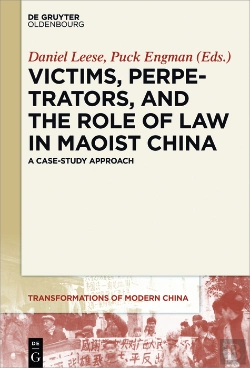 Bertrand.pt - Victims, Perpetrators, And The Role Of Law In Maoist China
