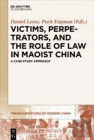 Victims, Perpetrators, And The Role Of Law In Maoist China