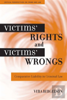 Victims' Rights And Victims' Wrongs