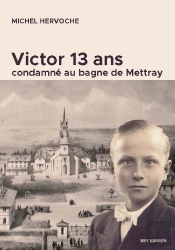 Victor, 13 Ans, Condamné Au Bagne De Mettray
