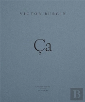 Victor Burgin, Ça !