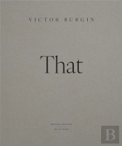 Victor Burgin (Edition Anglaise) - That!