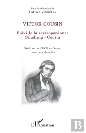 Victor Cousin ; Correspondance Schelling-Cousin