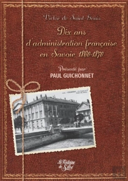 Bertrand.pt - Victor De St Genis - Dix Ans D'Administration Francaise En Savoie 1860-1870