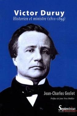 Bertrand.pt - Victor Duruy : Historien Et Ministre (1811-1894)