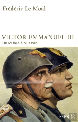Bertrand.pt - Victor-Emmanuel Iii ; Un Roi Face À Mussolini