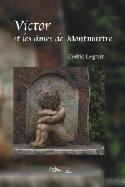 Victor Et Les Ames De Montmartre