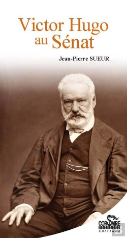 Bertrand.pt - Victor Hugo Au Sénat